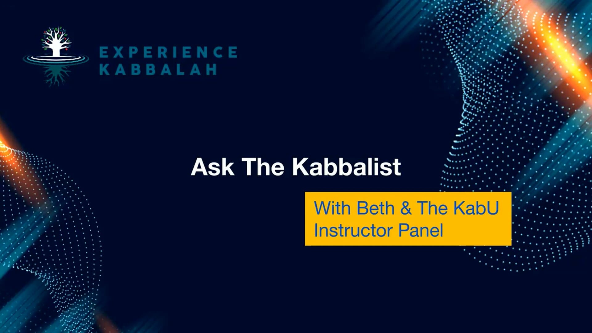 KE – Ask The Kabbalist – June 26 2022