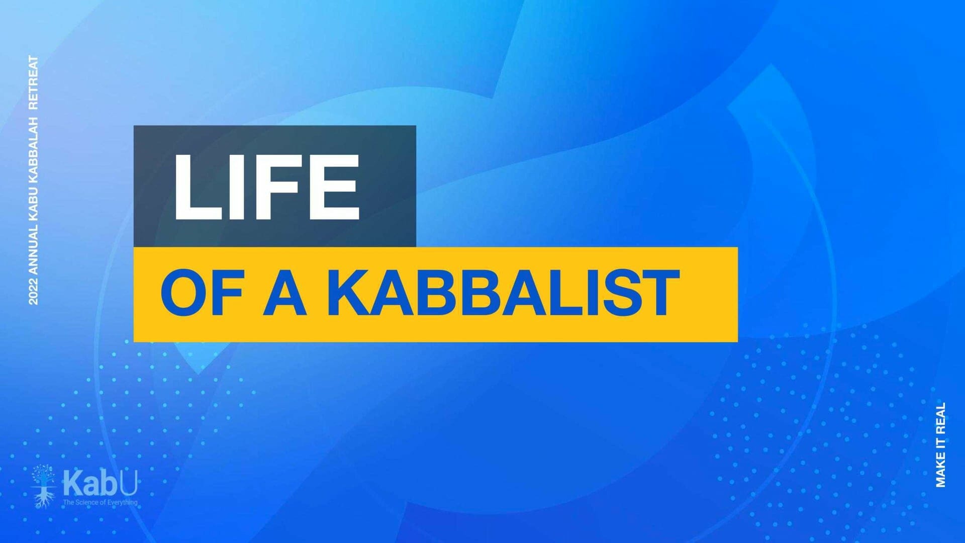 Sept 11, 2022 – Life of a Kabbalist