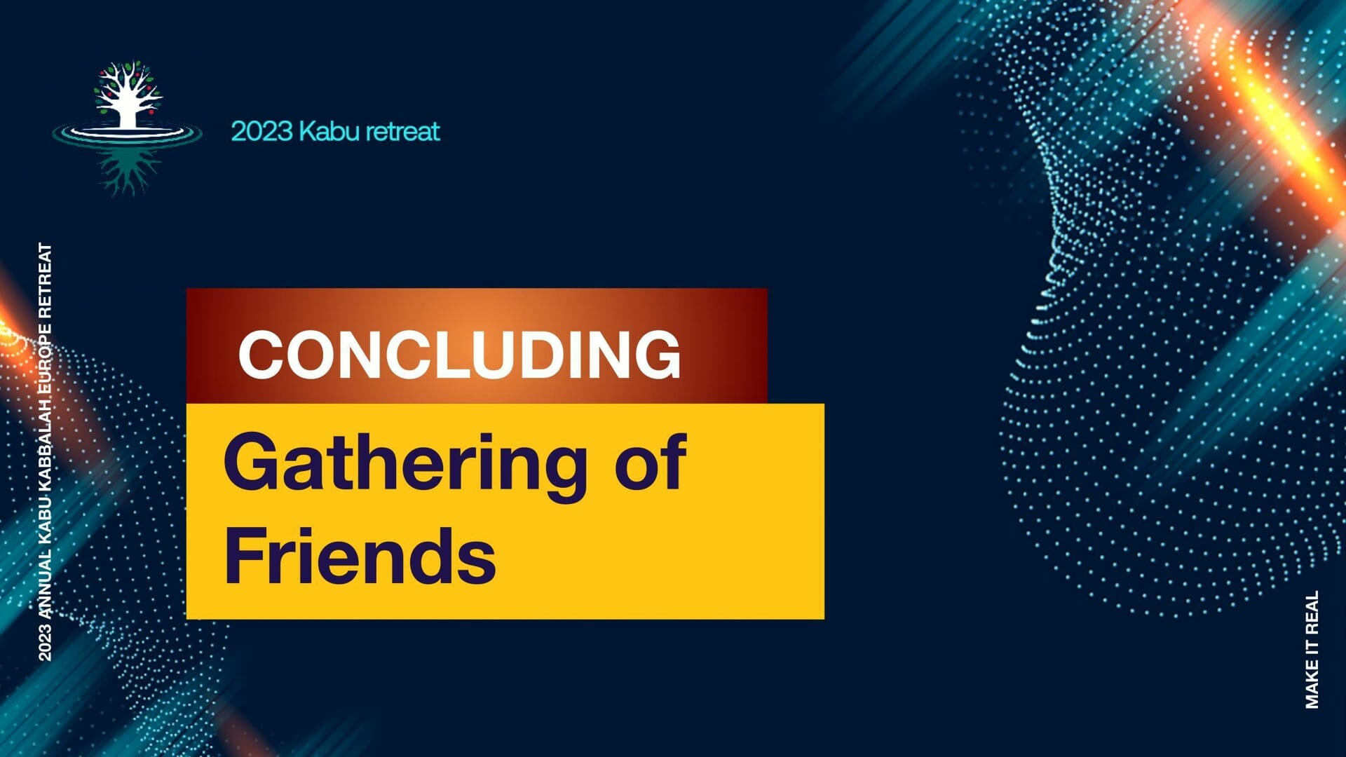 May 07, 2023 – Concluding Gathering of Friends