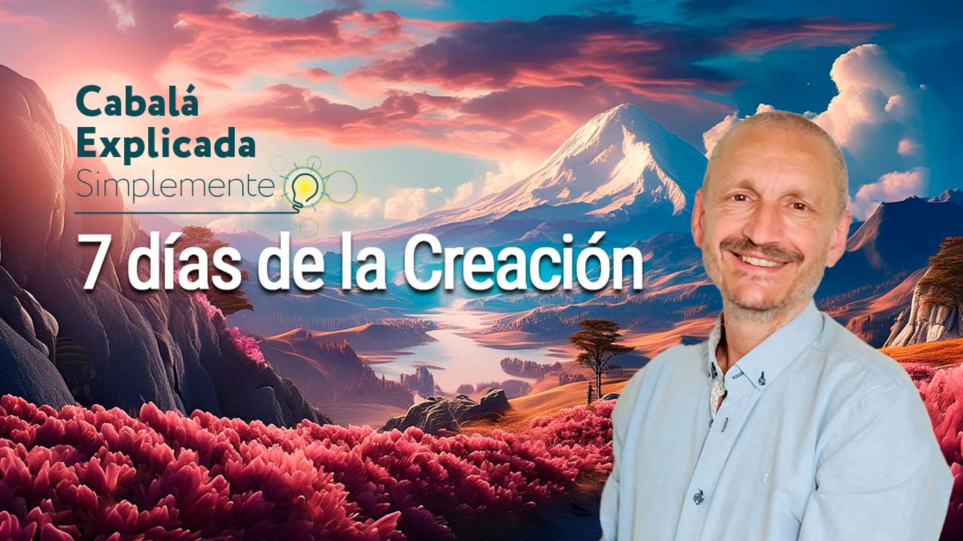 7 días de la creación  – Cabalá Explicada Simplemente con Carlos Purroy – 14 de Julio 2024