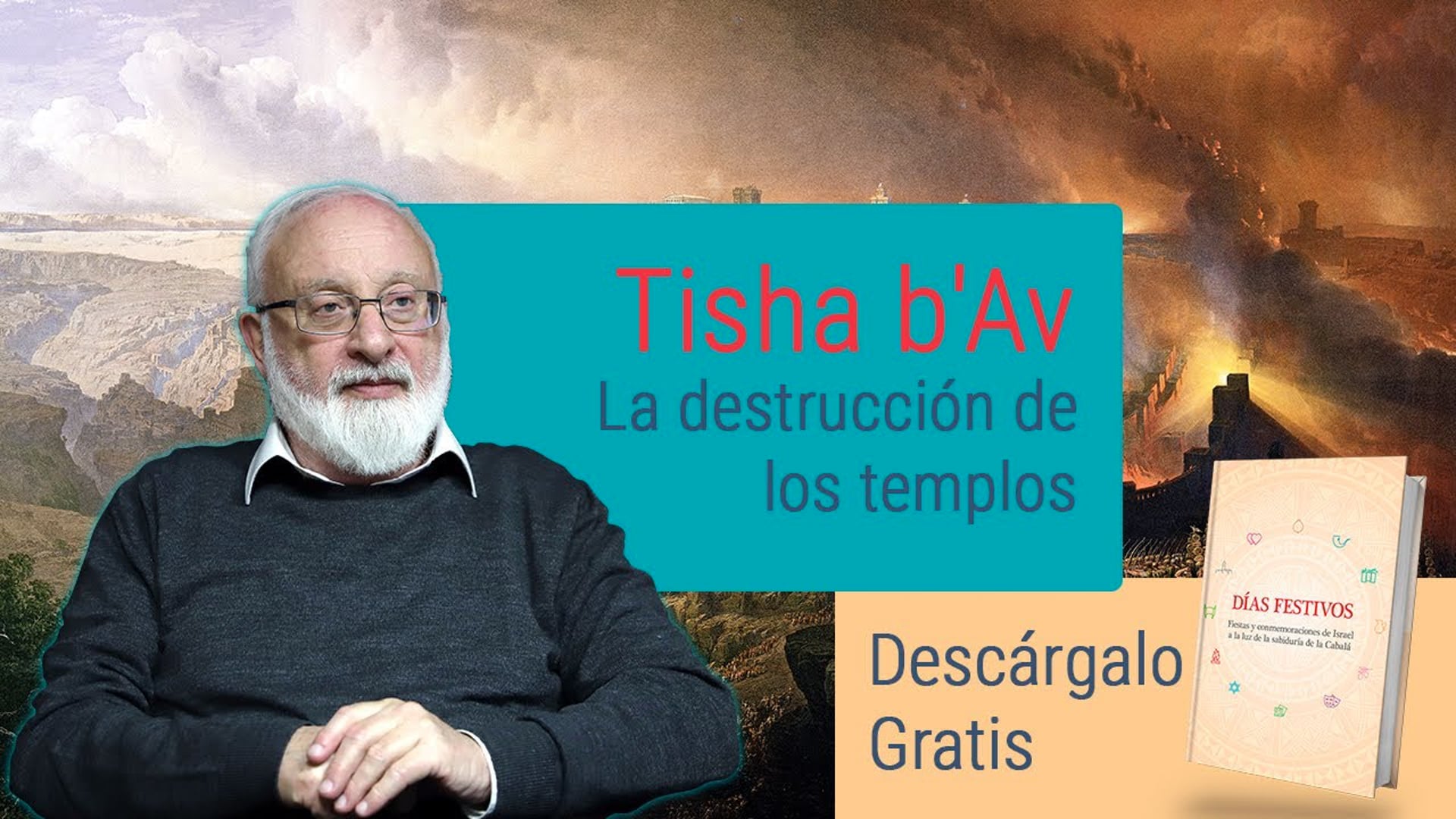 El día más triste para del pueblo de Israel – Tisha b’Av – 9 de Av