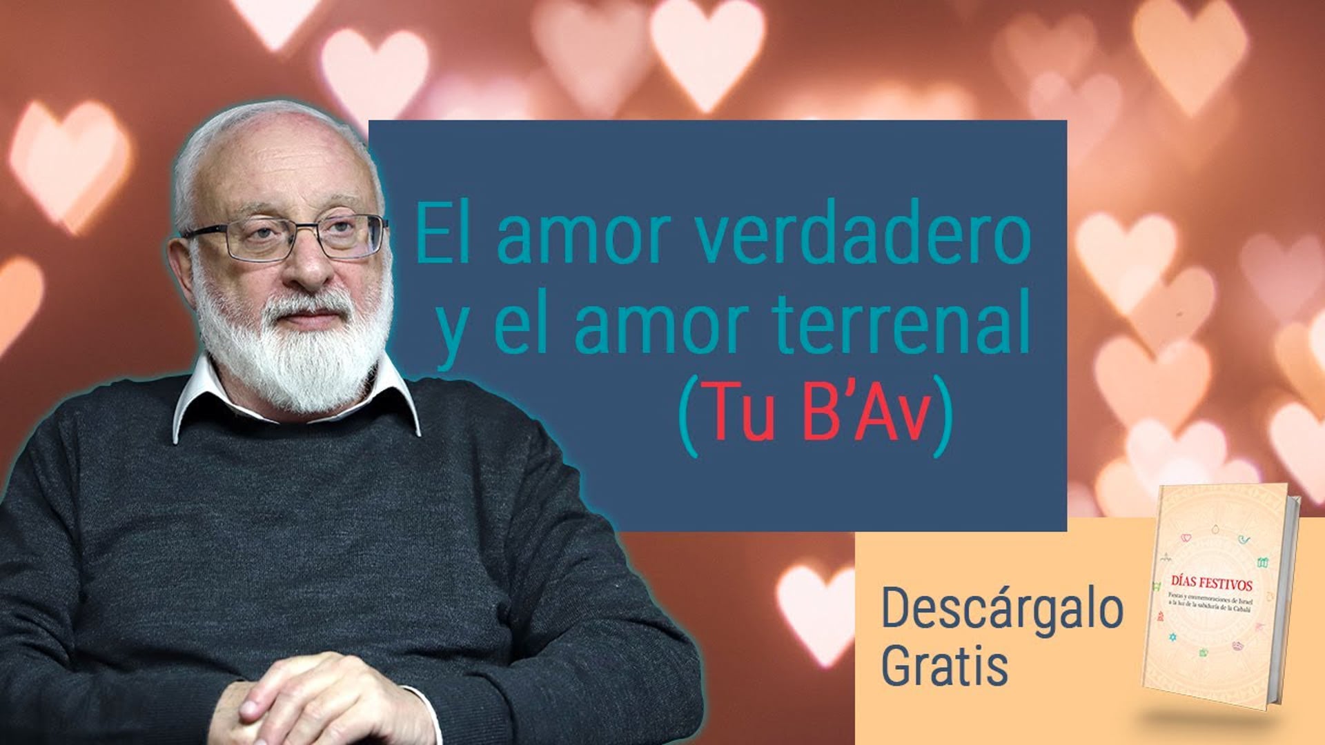 El amor verdadero simbolizado por “Tu B’Av”