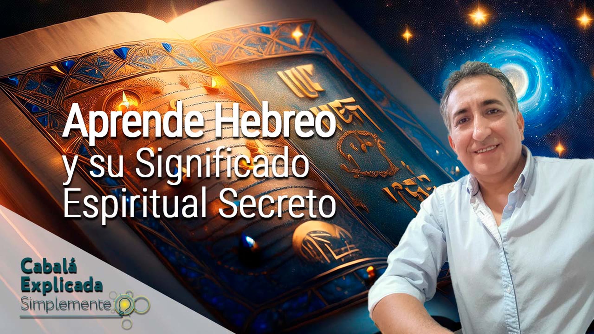 Hebreo para Principiantes. Aprende Hebreo y su Significado Espiritual Secreto con Marcos Vaisman – 16 de Septiembre 2024