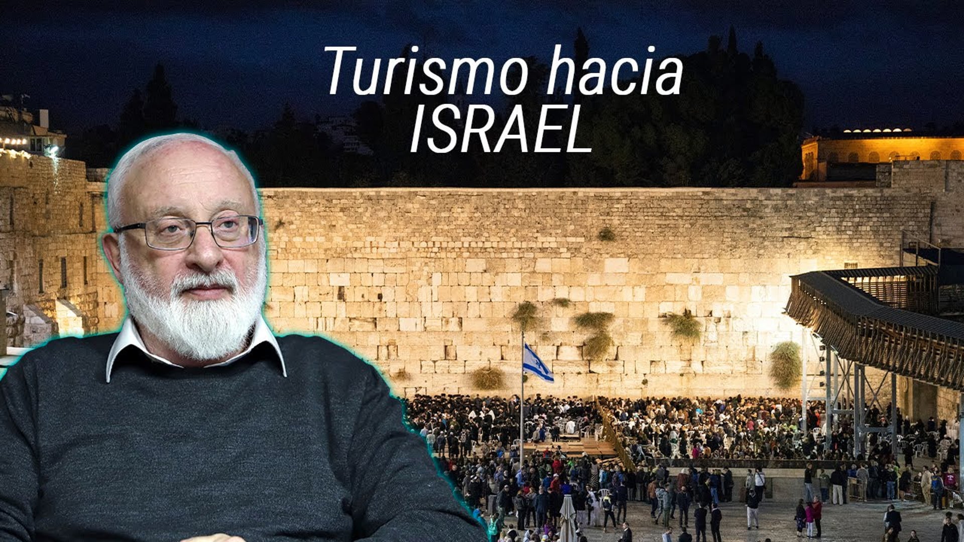 ¿Cómo nace el deseo de hacer TURISMO hacia Israel?