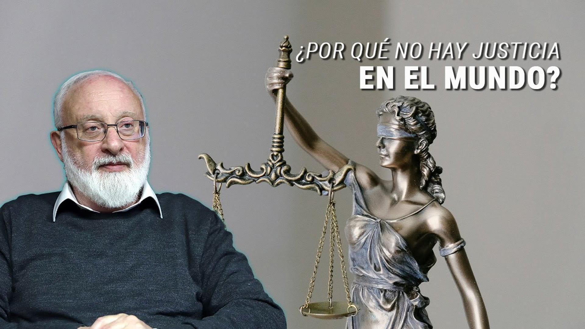 ¿Por qué no hay Justicia en el mundo?