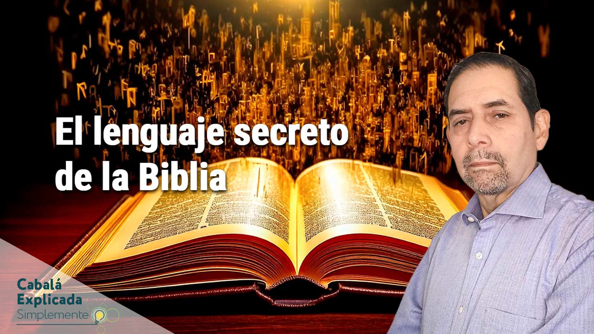 El lenguaje secreto de la Biblia con Marcos Placencia- Cabalá Explicada Simplemente 9 de Febrero 2025