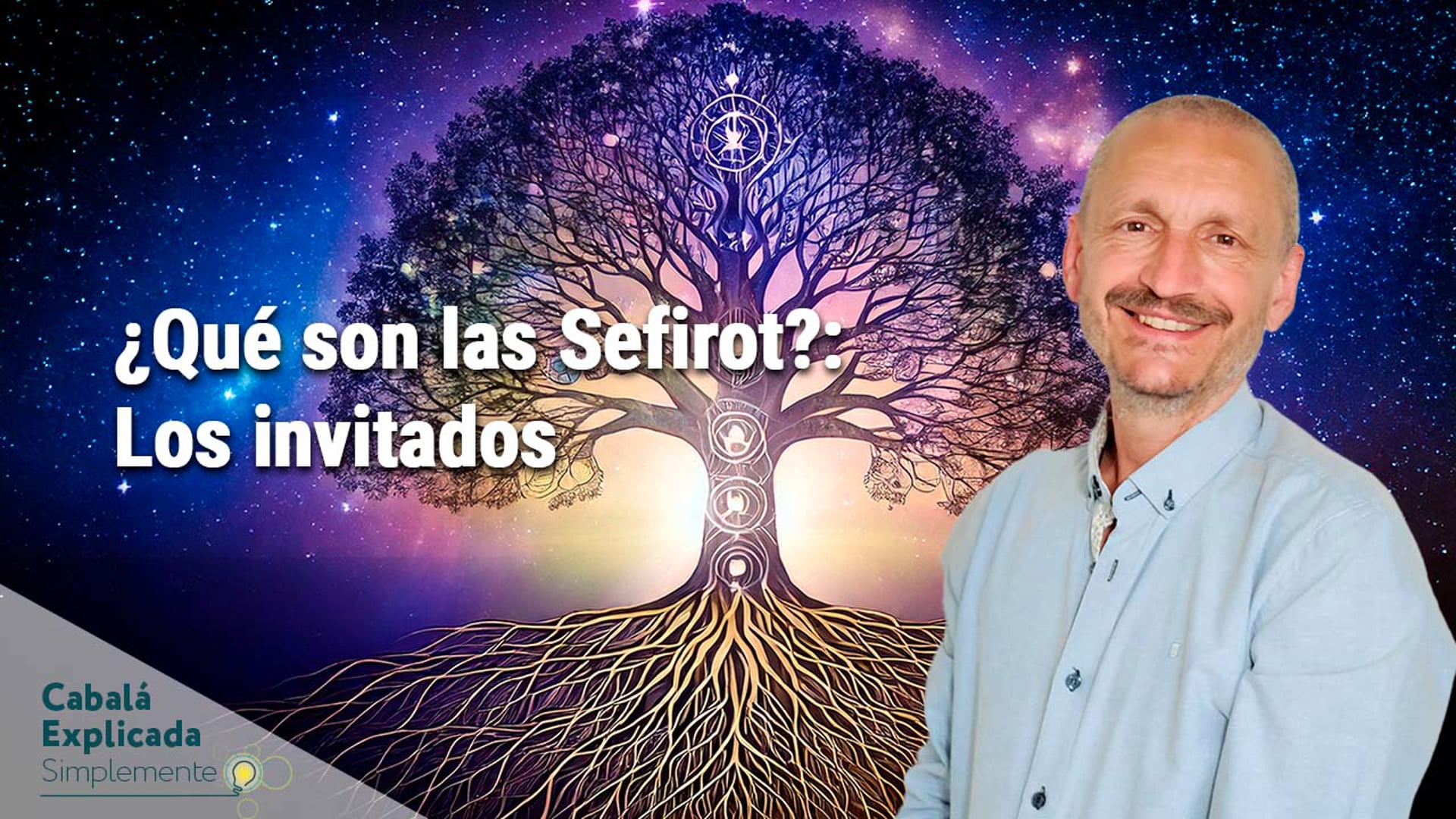 ¿Qué son las Sefirot? Los invitados  (JGT NHYM) con Carlos Purroy – Cabalá Explicada Simplemente 13 de Abril 2025