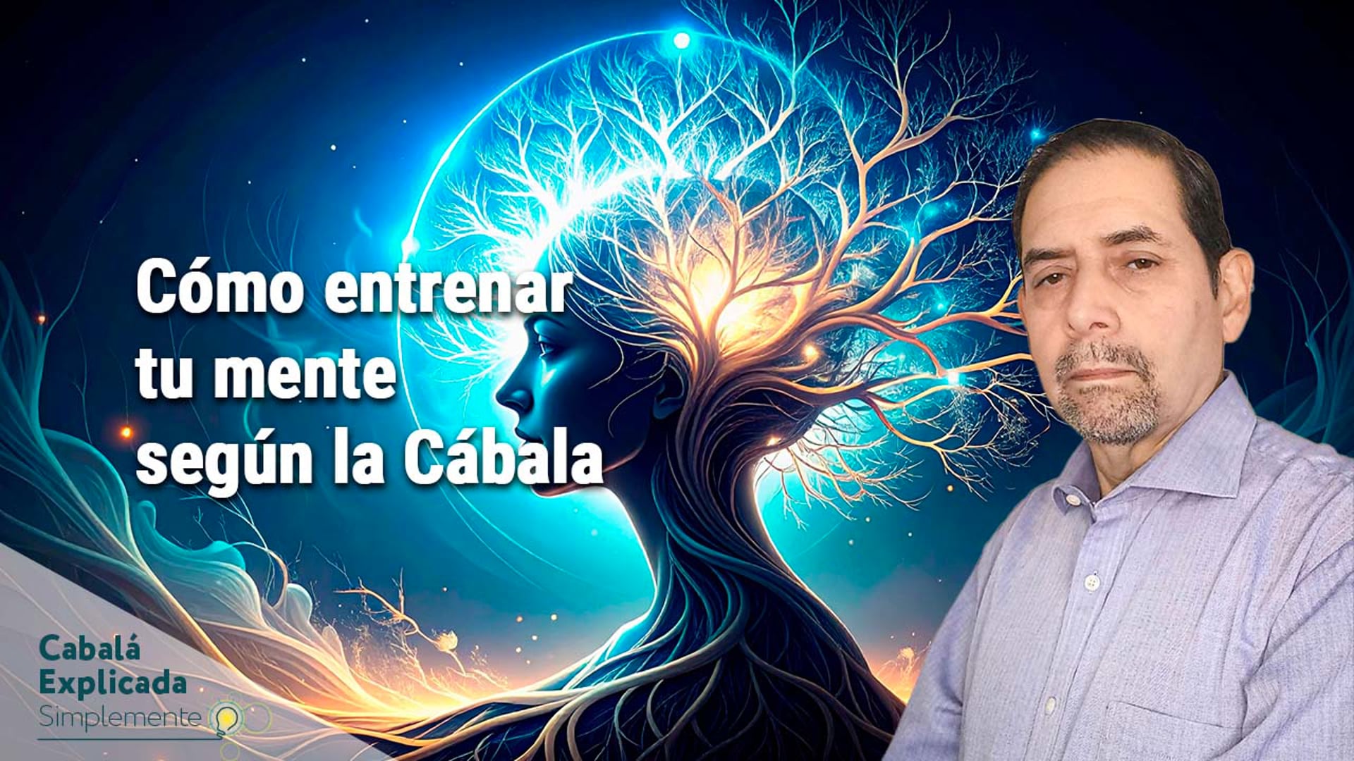 Cómo entrenar tu mente según la Cábala con Marcos Placencia – Cabalá Explicada Simplemente 22 de Junio 2025