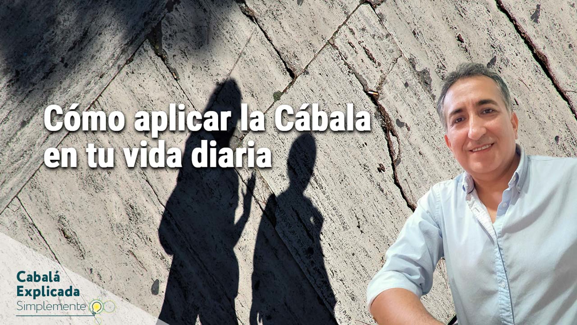 Cómo aplicar la Cábala en tu vida diaria con Marcos Vaisman – Cabalá Explicada Simplemente 31 de Agosto 2025