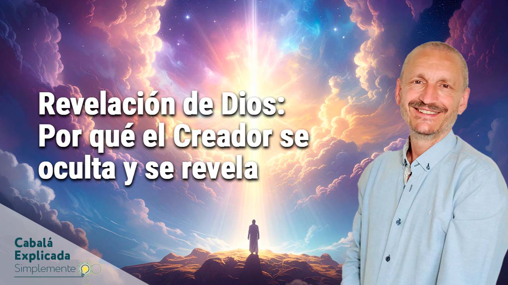 Revelación de Dios: Por qué el Creador se oculta y se revela con Carlos Purroy – Cabalá Explicada Simplemente 8 Septiembre 2025