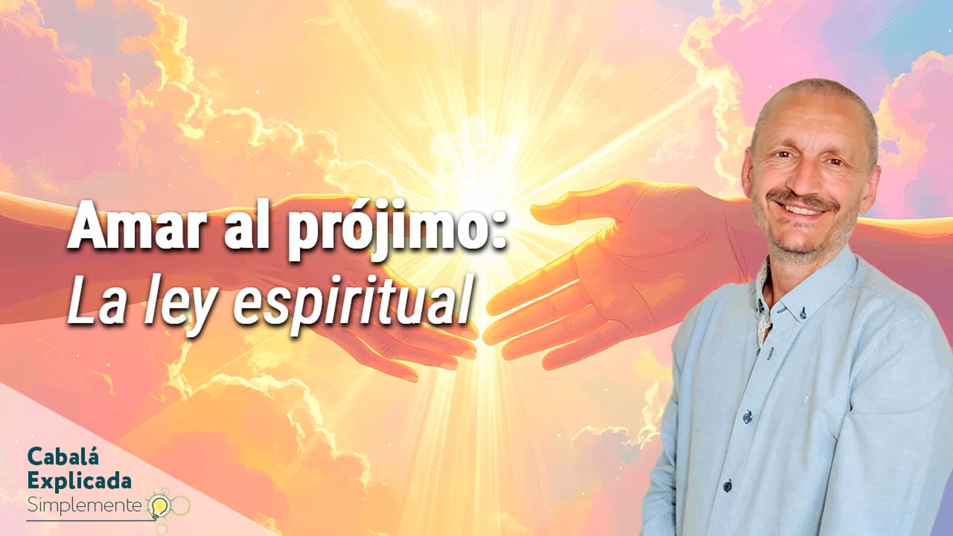 Amar al prójimo: La ley espiritual que lo transforma todo con Carlos Purroy – Cabalá Explicada Simplemente 30 Noviembre 2025