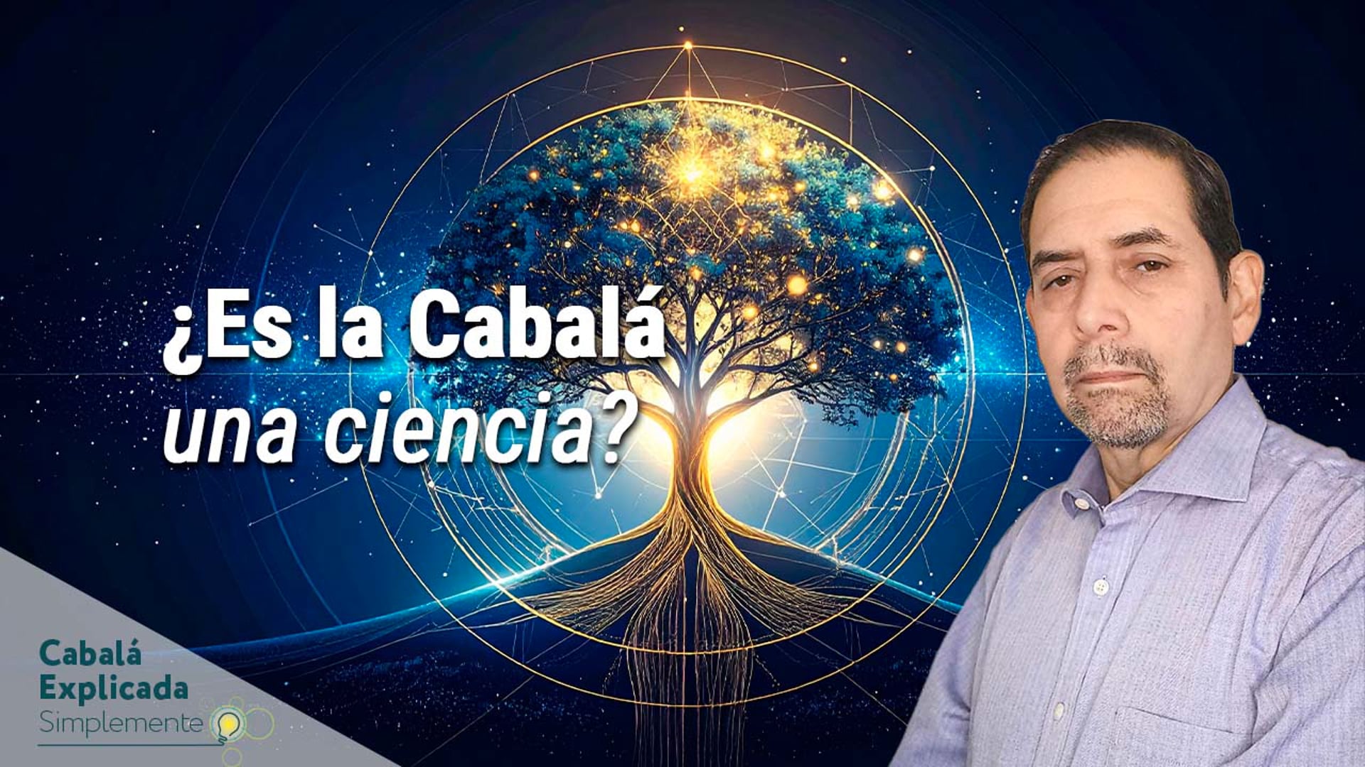 ¿Es la Cabalá una ciencia? Lo que la diferencia de otras sabidurías con Marcos Placencia – Cabalá Explicada Simplemente 4-1-2026