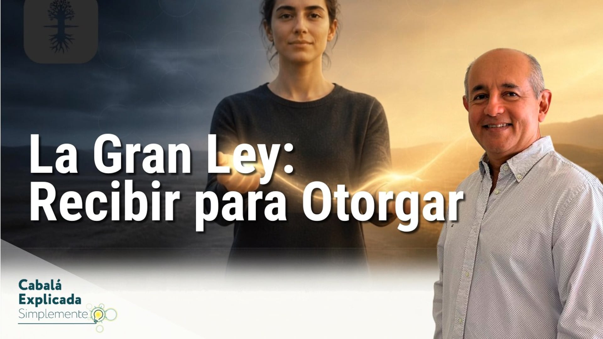 ¿Qué es “Recibir para otorgar”? La gran ley – Cabalá Explicada Simplemente con Eliseo Navarro 13 de Septiembre 2026